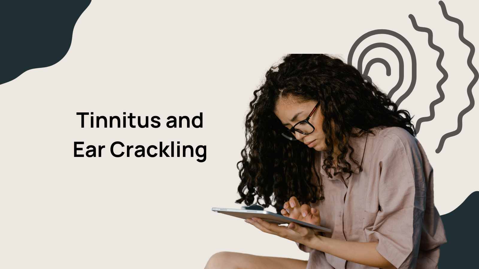 How to Treat Crackling in the Ear